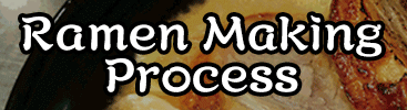Ramen Making Process